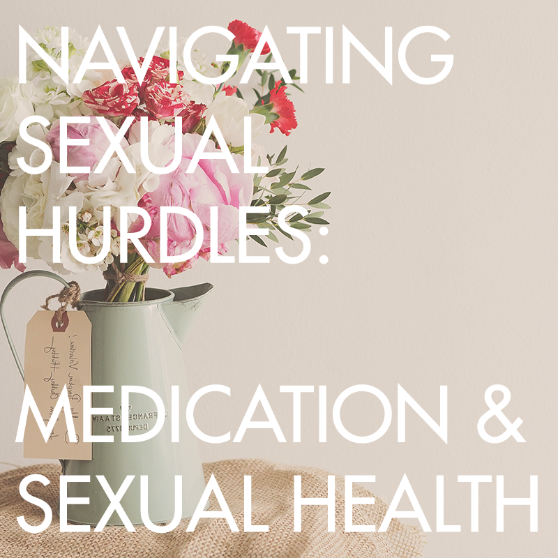 Navigating Sexual Hurdles Medication And Sexual Health Agape Christian Counseling Services