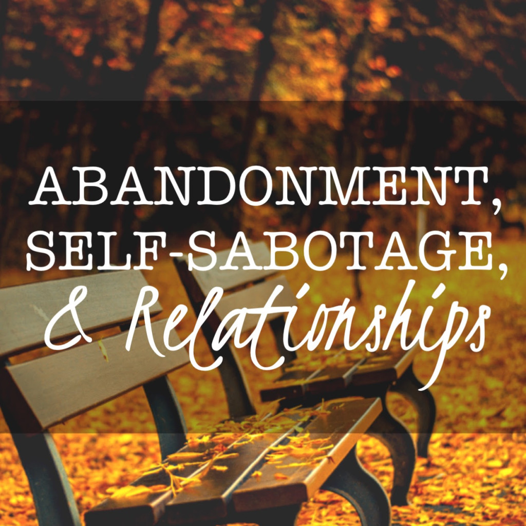 abandonment-self-sabotage-relationships-agape-christian